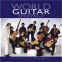 World Guitar Ensemble: Crossing Borders